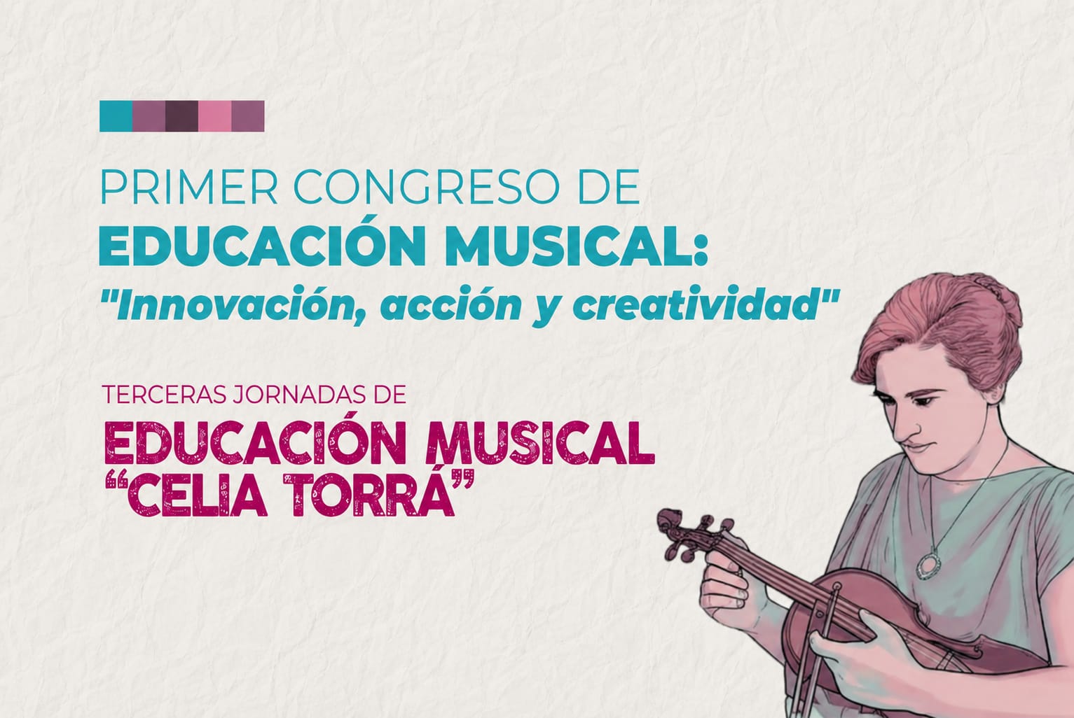 Primer Congreso de Educación Musical y Terceras Jornadas «Celia Torrá» en Concepción del Uruguay