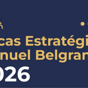 Inscripción abierta hasta el 3 de abril para las Becas Estratégicas Manuel Belgrano