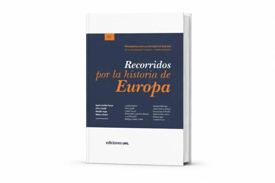 Presentación del libro: «Recorridos por la historia de Europa. De la Antigüedad Tardía al Tiempo Presente»
